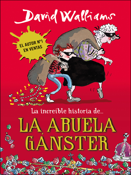 Title details for La increíble historia de...--La abuela gánster by David Walliams - Wait list